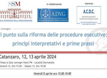 Il punto sulla riforma delle procedure esecutive: principi interpretativi e prime prassi