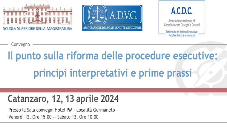Il punto sulla riforma delle procedure esecutive: principi interpretativi e prime prassi