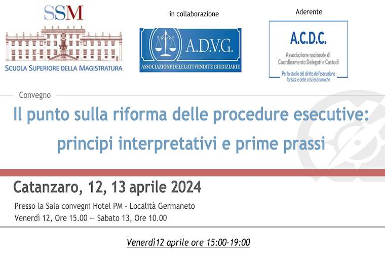 Il punto sulla riforma delle procedure esecutive: principi interpretativi e prime prassi